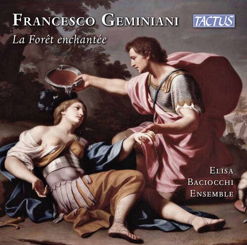 Geminiani: La Foret Enchantee