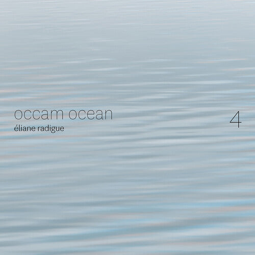 Radigue: Occam Ocean, Vol. 4