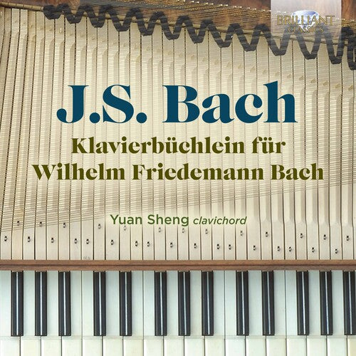 J.S. Bach: Klavierbuchlein Fur Wilhelm Friedemann Bach