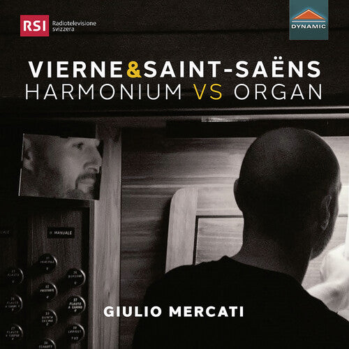 Vierne & Saint-Saens: Harmonium Vs. Organ