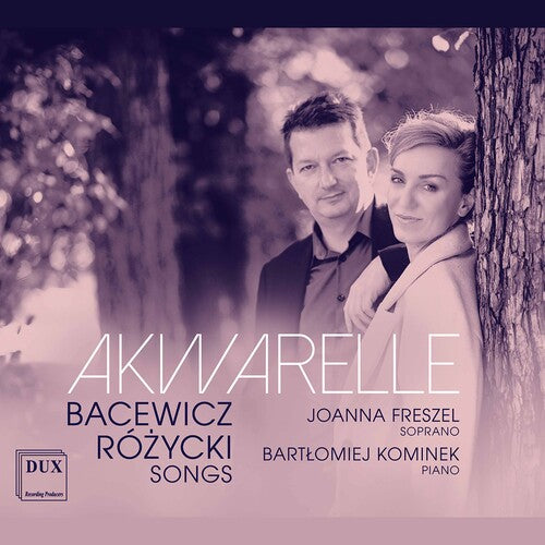 Bacewicz & Rozycki: Akwarelle