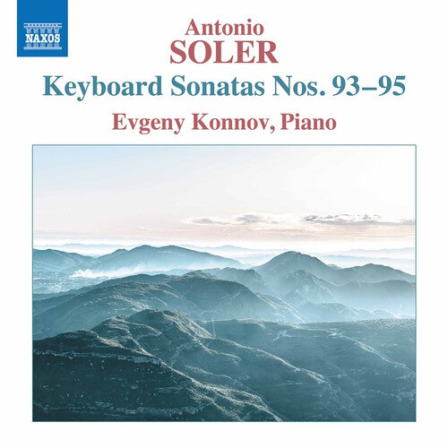 Soler: Keyboard Sonatas, Nos. 93-95