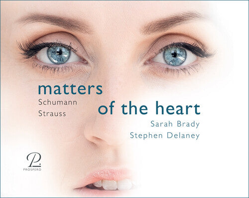 Schumann & Strauss: Matters Of The Heart - A Journey Through