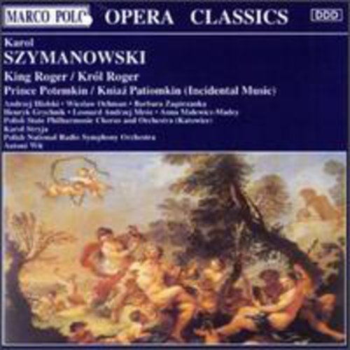 SZYMANOWSKI: King Roger / Prince Potemkin