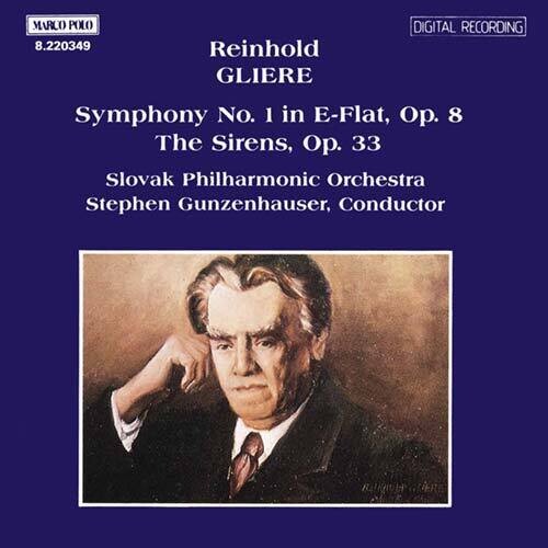 GLIERE: Symphony No. 1 / The Sirens
