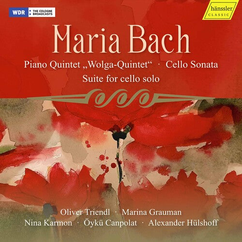 Bach: Piano Quintet, "Wolga" - Cello Sonata - Suite for Cello Solo
