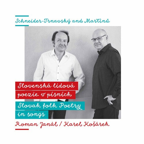 Martinu & Schneider-Trnavsky: Slovak Folk Poetry in Songs