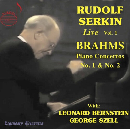 Brahms & Schubert: Rudolf Serkin Live, Vol. 1