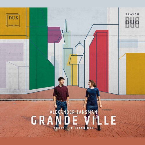 Tansman: Grande Ville - Works for piano duo