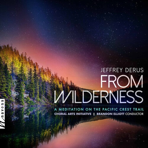 Derus: From Wilderness - A Meditation on the Pacific Crest T
