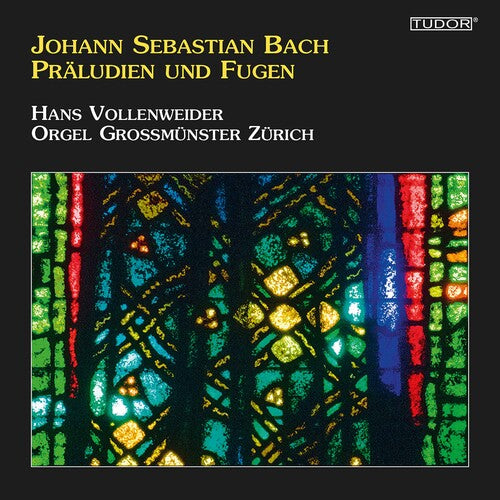 Bach: Praludien und Fugen - Orgel Grossmunster Zurich