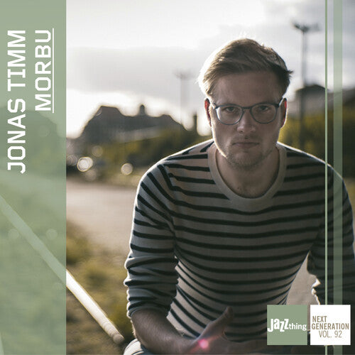 Timm: Morbu - Jazz Thing Next Generation, Vol. 92