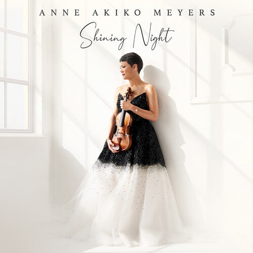 Shining Night  Anne Akiko Meyers, Jason Vieaux, Fabio Bidini
