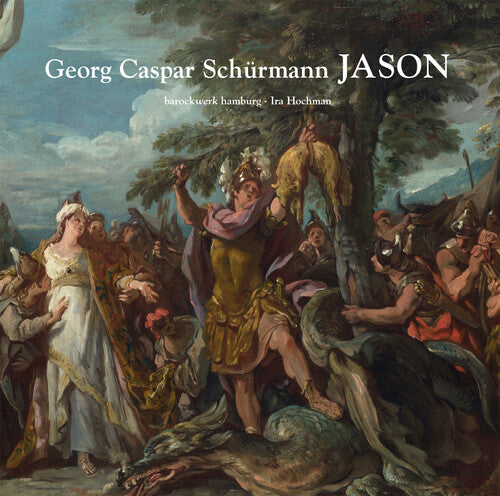 Schurmann: Jason oder die Eroberung des Goldenen Vliesses
