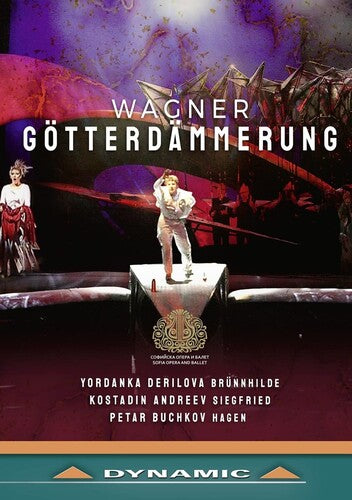 Wagner: Der Ring Des Nibelungen - Gotterdammerung  Kostadin Andreev, Atanas Mladenov, Biser Georgiev, Petar Buchkov, Yordanka Derilova, Tsvetana Bandal