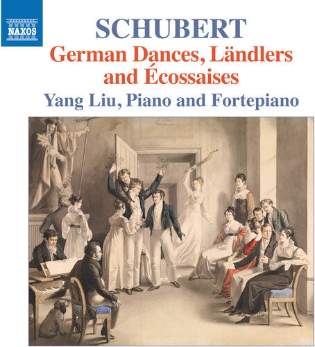 Schubert: German Dancea, Landlers & Ecossaises