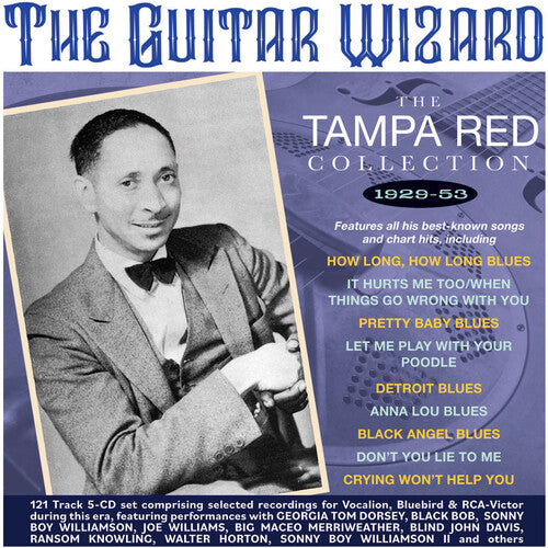 Guitar Wizard- The Tampa Red Collection 1929-1953 [5 CDs]
