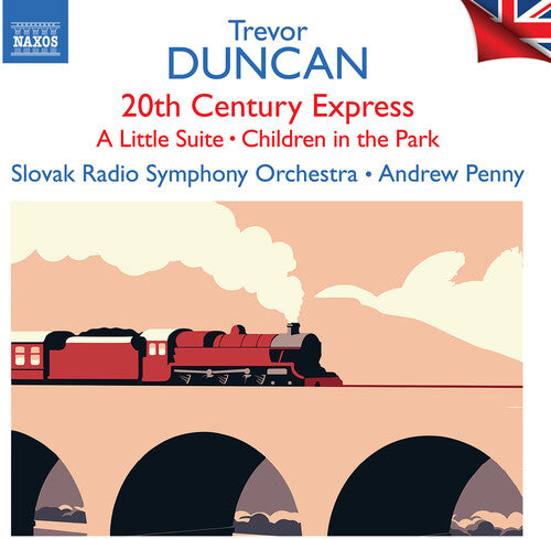 Duncan: 20th Century Express; A Little Suite; Children in th