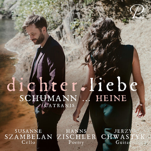 Schumann: dichter.liebe - Lieder for Guitar & Cello