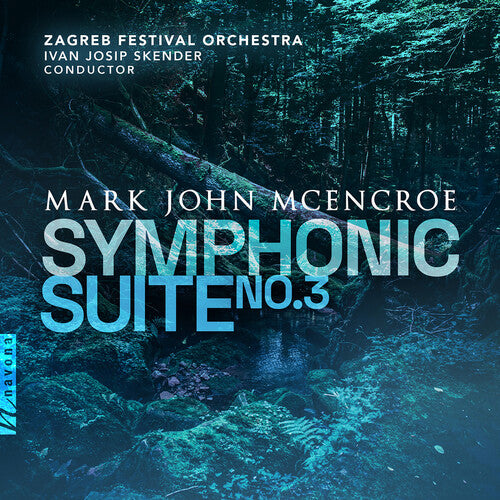 McEncroe: Symphonic Suite No. 3