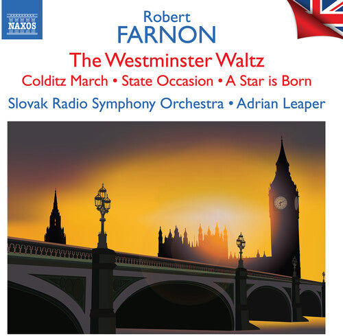 Farnon: The Westminster Waltz; Colditz March; State Occasion  Slovak Radio Symphony Orchestra, Adrian Leaper