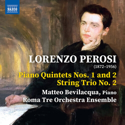 Perosi: Piano Quintets Nos. 1 & 2; String Trio No. 2