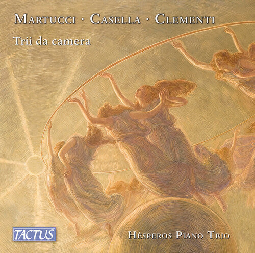 Martucci, Casella & Clementi: Chamber Trios