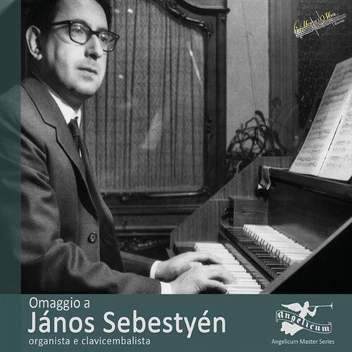 Omaggio a Janos Sebestyen, organista e clavicembalista