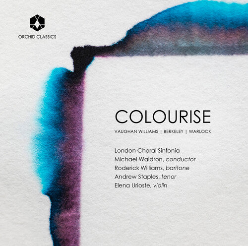 Berkeley, Warlock & Williams: Colourise