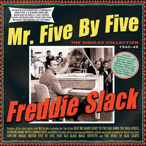 Freddie Slack: The Singles Collection 194-1949 [2 CDs]