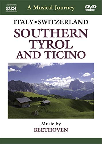 MUSICAL JOURNEY (A) - ITALY AND SWITZERLAND: Southern Tyrol