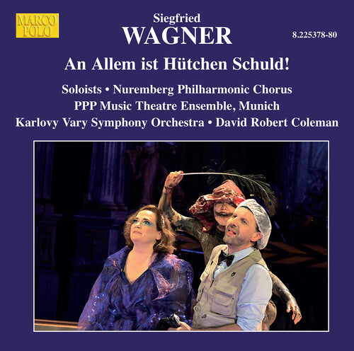 S. Wagner: An Allem ist Hutchen Schuld!, Op. 11