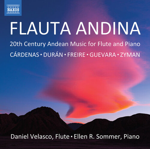 Cardenas, Duran, Freire, Guevara & Zyman: Flauta Andina - 20  Daniel Velasco, Ellen R. Sommer