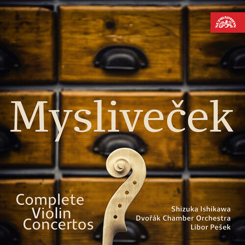 Mysliveček: Complete Violin Concertos