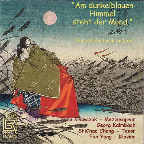 Am dunkelblauen Himmel steht der Mond - Chinesische Lyrik im