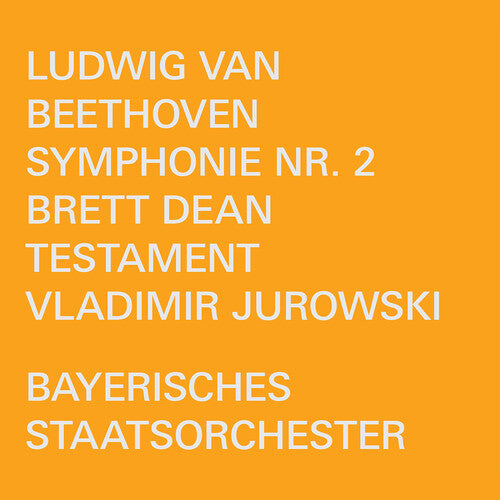 Beethoven: Symphony No. 2; Dean: Testament
