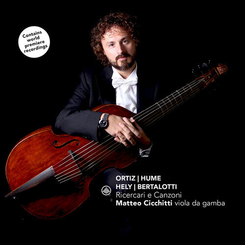 Bertalotti, Hely, Hume & Ortiz: Ricercare e Canzoni