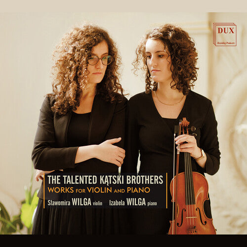 The Talented Katski Brothers - Works for Violin & Piano