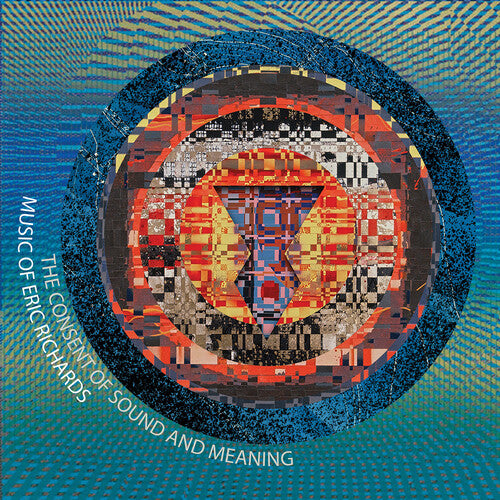 Richards: The Consent of Sound & Meaning