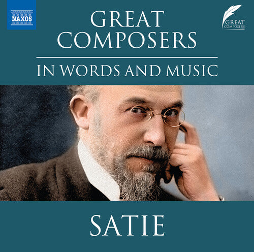 Satie: Great Composers In Words & Music  Lucy Scott