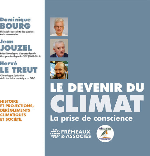 Le Devenir du Climat (la prise de conscience - Histoire et P