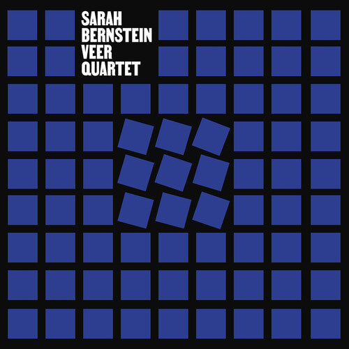 Bernstein: Veer Quartet  Veer Quartet, Sarah Bernstein, Sana Nagano, Leonor Falcon, Nick Jozwiak