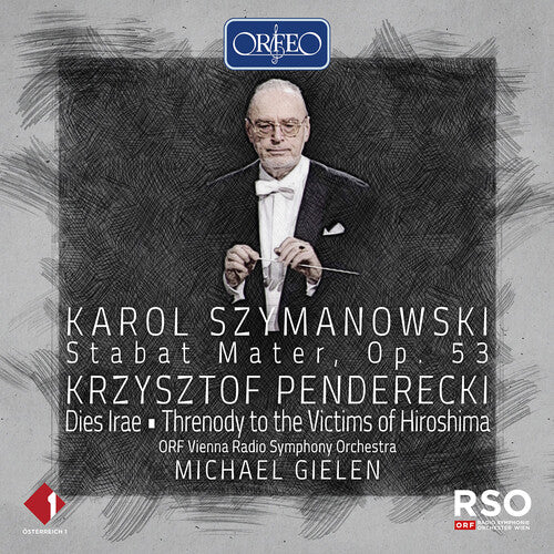 Szymanowski: Stabat Mater; Penderecki: Dies Irae
