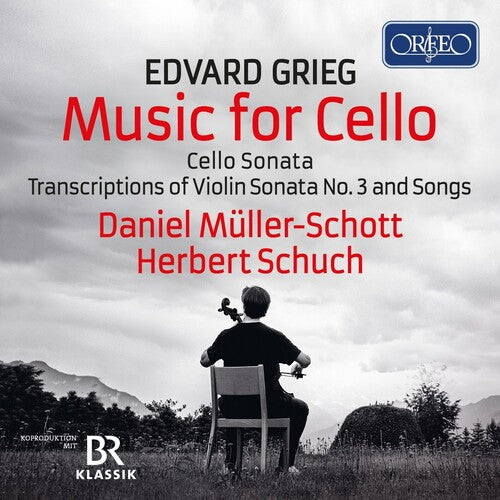 Grieg: The Cello Works - Transcriptions & Songs  Daniel Muller-Schott, Herbert Schuch
