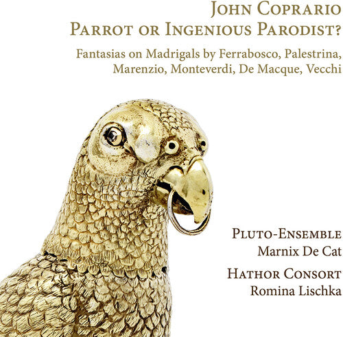 Coprario: Parrot or Ingenious Parodist?