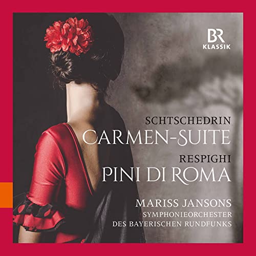 Schtschedrin: Carmen Suite - Respighi: Pini di Roma