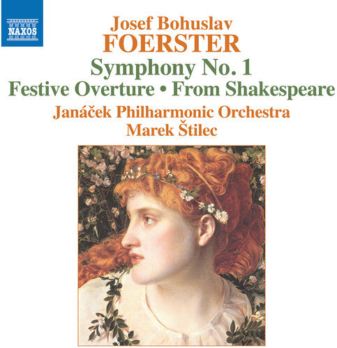 Foerster: Symphony No. 1; Festive Overture; From Shakespeare