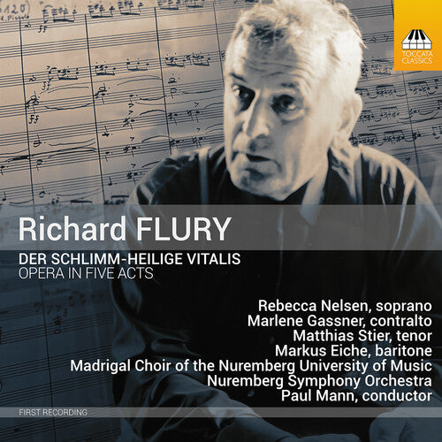 Flury: Der Schlimm-Heilige Vitalis, Opera In Five Acts