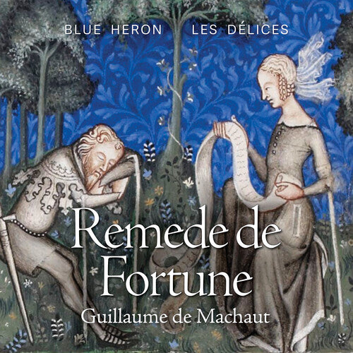 Machaut: Remede De Fortune