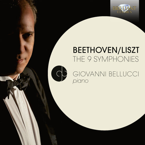 Beethoven: The 9 Symphonies, Transcribed For Piano By Liszt